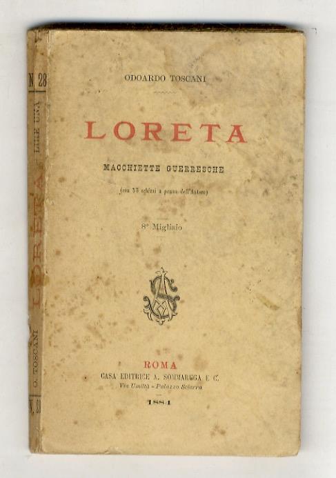 Loreta. Macchiette guerresche (con 55 schizzi a penna dell'Autore). 8° migliaio - copertina