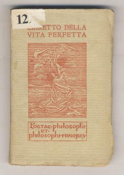 LIBRETTO della vita perfetta d'ignoto tedesco del secolo XIV. Traduzione e introduzione di Giueppe Prezzolini. Note di Piero Marrucchi. Ornamenti di Charles Doudelet - copertina
