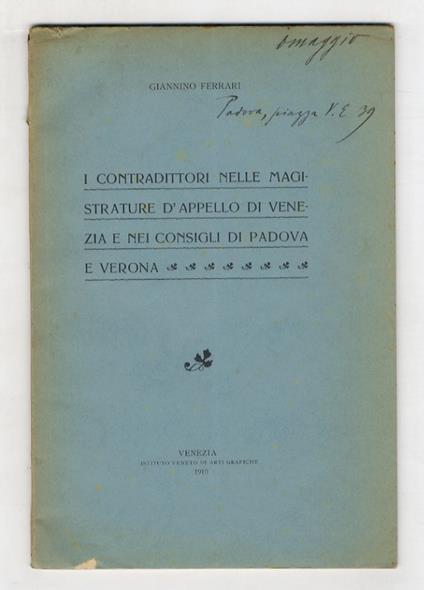I contraddittori nelle Magistrature d'Appello di Venezia e nei Consigli di Padova e Verona - Gianni Ferrari - copertina