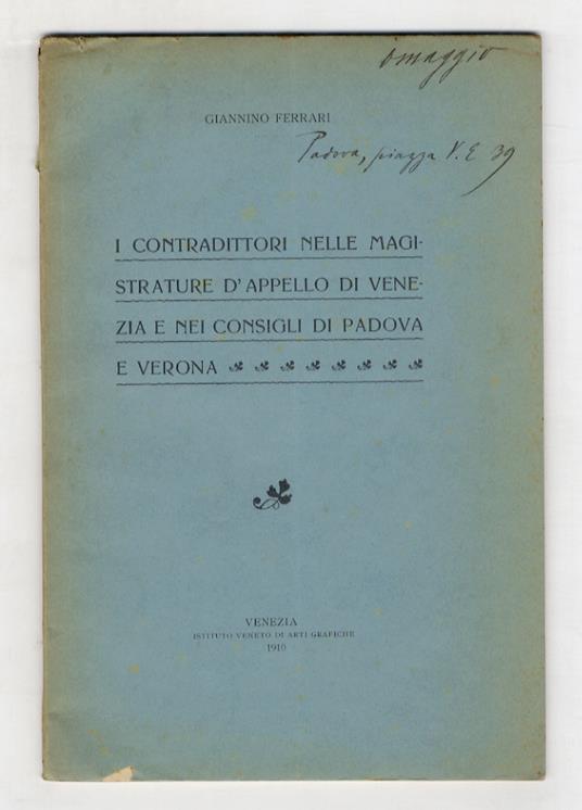 I contraddittori nelle Magistrature d'Appello di Venezia e nei Consigli di Padova e Verona - Gianni Ferrari - copertina