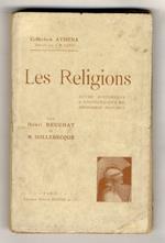 Les Religions. Etude historique et sociologique du phénoméne religieux. (Préface de René Chaillié)