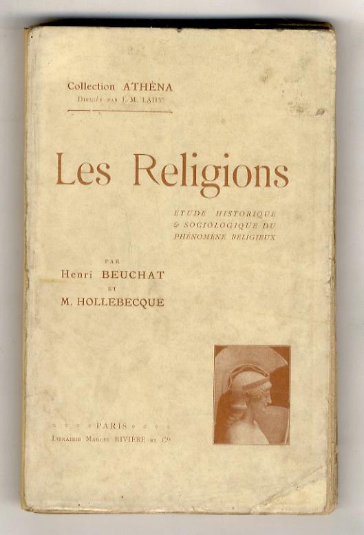 Les Religions. Etude historique et sociologique du phénoméne religieux. (Préface de René Chaillié) - Henri Beuchat - copertina