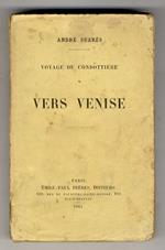 Voyage du Condottière. Vers Venise