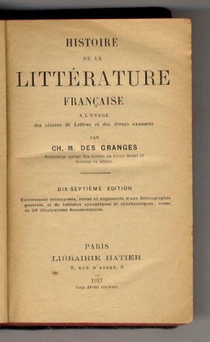 Histoire de la littérature française a l'usage des classes de lettres et des divers examens [...] Dix-septième édition - copertina