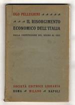 Il risorgimento economico dell'Italia. Dalla costituzione del Regno al 1921