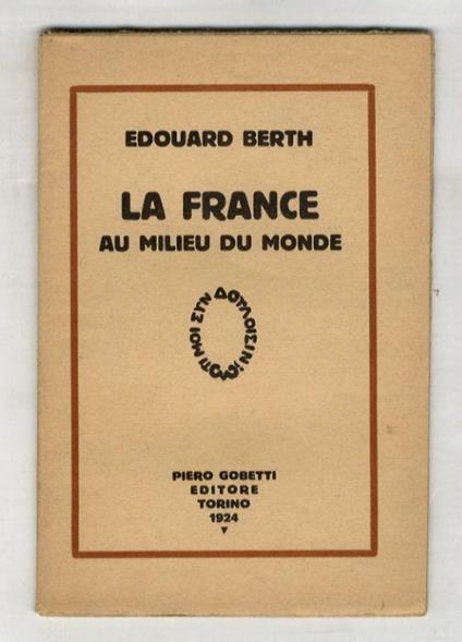 La france au milieu du monde - Édouard Berth - copertina