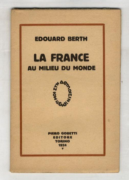 La france au milieu du monde - Édouard Berth - copertina
