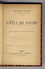 L' Etui de nacre. Edition revue et corrigée par l'auteur