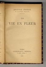 La vie en fleur
