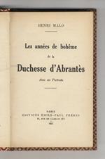 Les années de bohême de la Duchesse d'Abrantès. Avec six Portraits