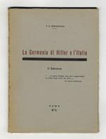Appunti sulla: La Germania di Hitler e l'Italia. Cose viste - con documenti illustrati. Maggio 1933, anno XI