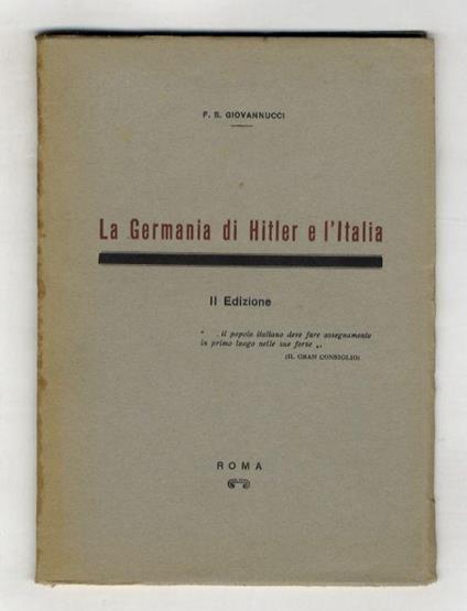 Appunti sulla: La Germania di Hitler e l'Italia. Cose viste - con documenti illustrati. Maggio 1933, anno XI - Francesco Saverio - copertina