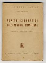 Aspetti geografici dell'economia brasiliana. Lezioni di geografia economica