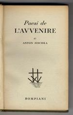 Paesi de l'Avvenire. (Palestina, America latina, Africa, Canada...)Traduzione dal tedesco di Giovanna Federici Ajroldi