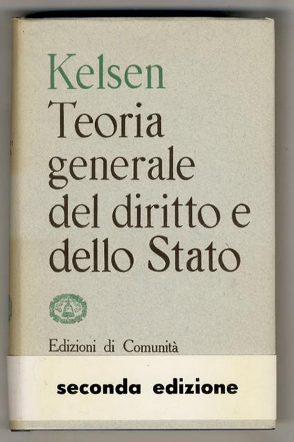 Teoria generale del diritto e dello Stato. Seconda edizione italiana luglio 1954 - Hans Kelsen - copertina
