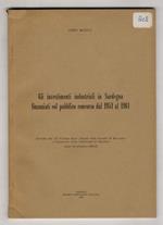 Gli investimenti industriali in Sardegna finanziati col pubblico concorso dal 1951 al 1961