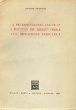 La determinazione analitica e induttiva del reddito fiscale nell'imposizione tributaria