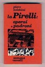 La Pirelli: operai e padroni