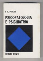 Psicopatologia e psichiatria. A cura di E. Popov e L. Rochlin