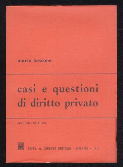 Casi e questioni di diritto privato. Seconda edizione - Mario Bessone - copertina