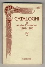 Cataloghi di mostre fiorentine. 1767-1988