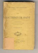 Les doctrines de Haine. L'antisémitisme - L'antiprotestantisme - L'anticléricalisme. 2ème édition