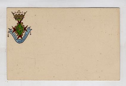 Cartolina postale con stemma coronato dipinto a mano in vividi colori e con particolari in oro, posto nell'angolo alto a sinistra del recto - copertina