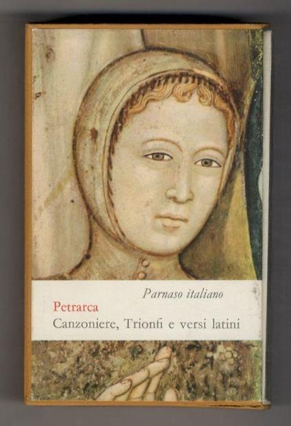 PARNASO (IL) italiano. Crestomazia della poesia italiana dalle origini al Novecento. I: Poesia del Duecento e del Trecento. II: Dante, La Divina Commedia. Le rime, i versi della Vita Nuova e le canzoni del Convivio. III: Petrarca, Canzoniere, Trionfi - copertina