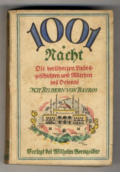 Tausend (Aus den) Nächten und der einem Nacht. Verdeutscht von Carl Theodor Ritter von Riba. Mit Bildern von Bayros. 26 bis 30 Tausend - copertina