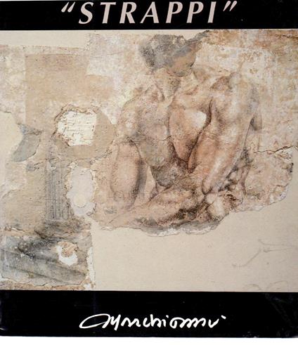 Strappi Tempo, Colore, Calce, Muffa. Racconto Di Un Viaggio - Carlo Marchionni - copertina