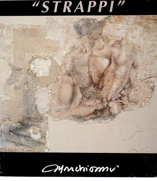 Strappi Tempo, Colore, Calce, Muffa. Racconto Di Un Viaggio - Carlo Marchionni - copertina