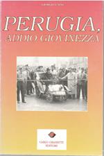 Perugia, Addio Giovinezza