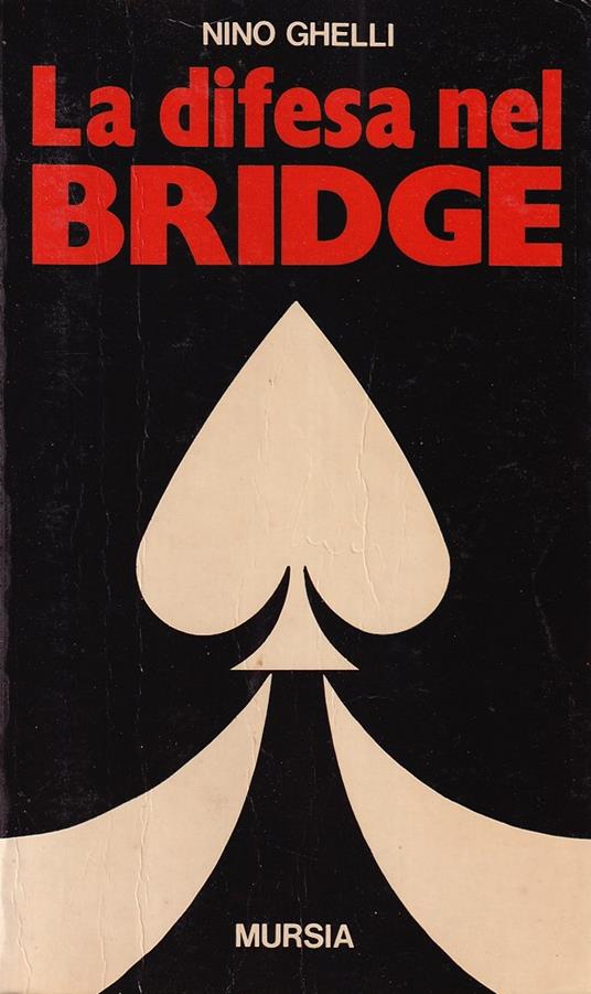 La Difesa Nel Bridge - Nino Ghelli - copertina
