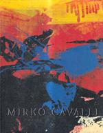 Mirko Cavalli Universi Cromatici