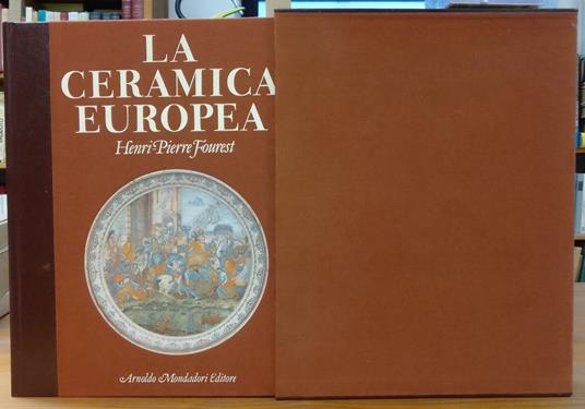 La Ceramica Europea - Henri-Pierre Fourest - copertina