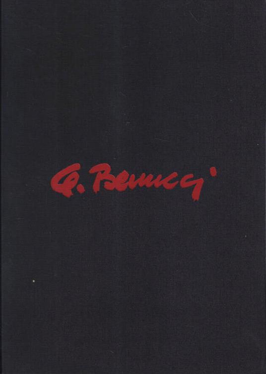 Gustavo Benucci Centoventotto Opere Dal 1944 al 1982 - Massimo Grillandi - copertina