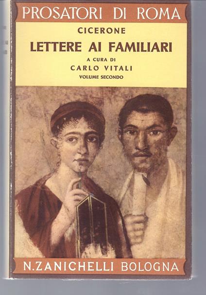 Lettere ai Familiari. Vol. 2° - M. Tullio Cicerone - copertina