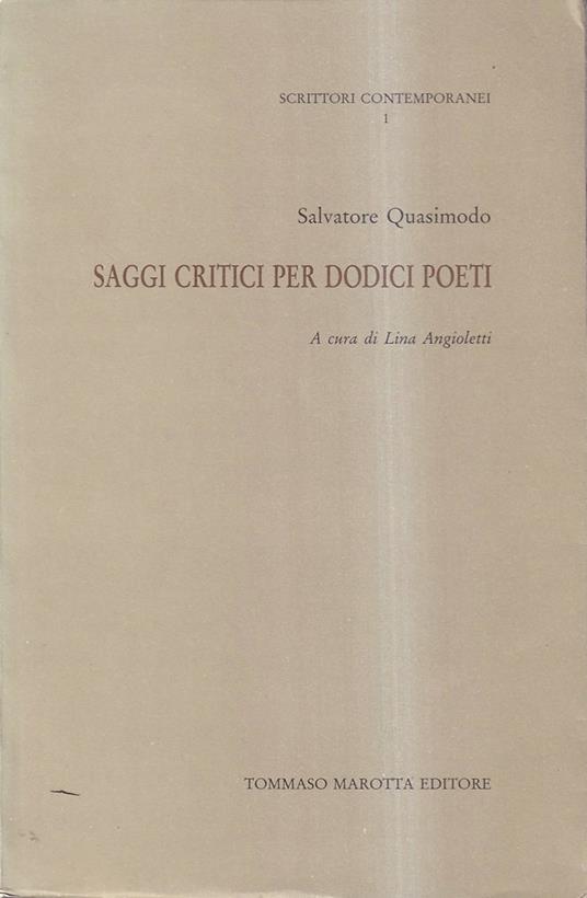 Saggi Critici Per Dodici Poeti - Salvatore Quasimodo - copertina