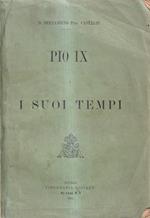 Pio IX e i suoi Tempi