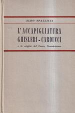 L' accapigliatura Ghisleri - Carducci e le Origini del 