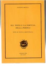 Sul Testo e La Fortuna Della Poetica. Note Di Critica Aristotelica