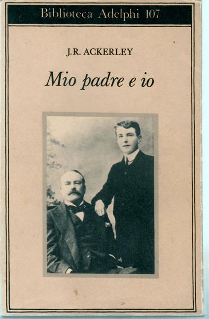 Mio Padre e Io - J. R. Ackerley - copertina