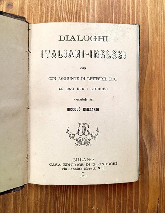 Dialoghi Italiani-Inglesi Con Aggiunte Di Lettere Ecc. Ad Uso Degli Studiosi - Niccolò Genzardi - copertina