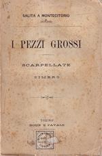 I Pezzi Grossi. Scarpellate Di Cimbro. Farini - Minghetti - Sella - D. Berti - Depretis