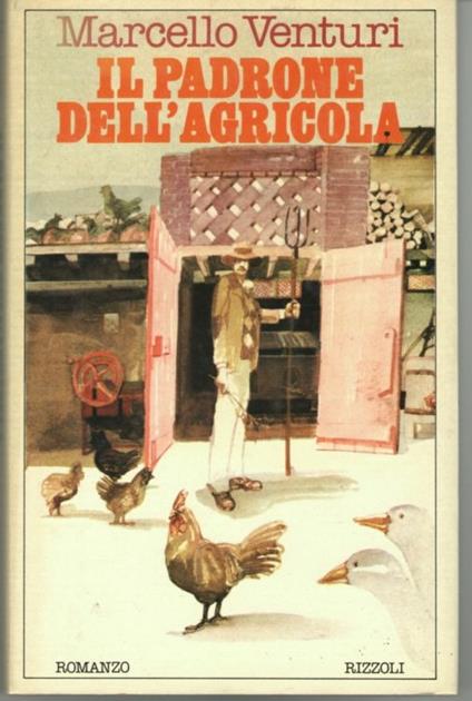 Il Padrone Dell'agricola - Marcello Venturi - copertina