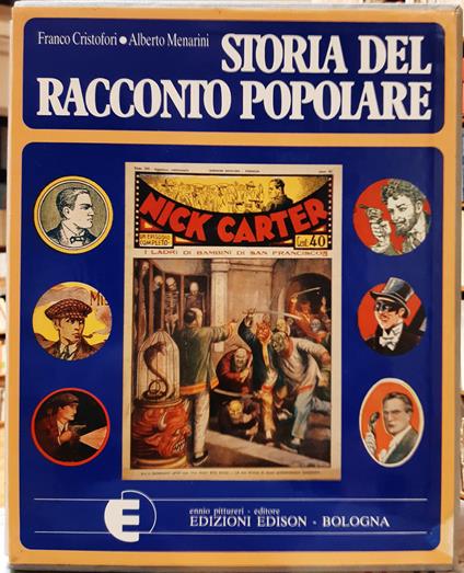 EROI DEL RACCONTO POPOLARE PRIMA DEL FUMETTO. CON SCRITTI DI BERNARD GOORDEN E PETER WANJEK. Vol. I e II - Franco Cristofori - copertina