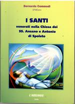I Santi Venerati Nella Chiesa Dei Ss. Ansano e Antonio Di Spoleto