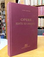 Opere edite ed inedite del professore L. G. raccolte e pubblicate per cura dell'Accademia delle Scienze dell'Istituto di Bologna. Segue: Aggiunta alla collezione delle opere di Luigi Galvani