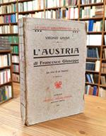 L' Austria Di Francesco Giuseppe (La Crisi Di Un Impero)