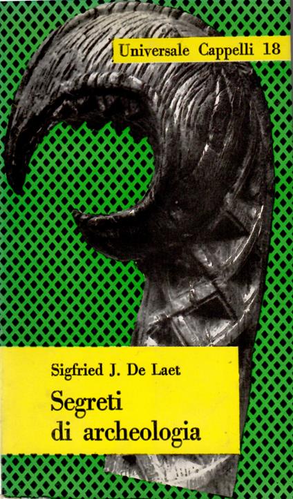 Segreti di Archeologia - Sigfried J. De Laet - copertina